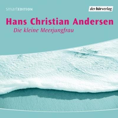 Die kleine Meerjungfrau - Hans Christian Andersen, Audio, 9783844501346